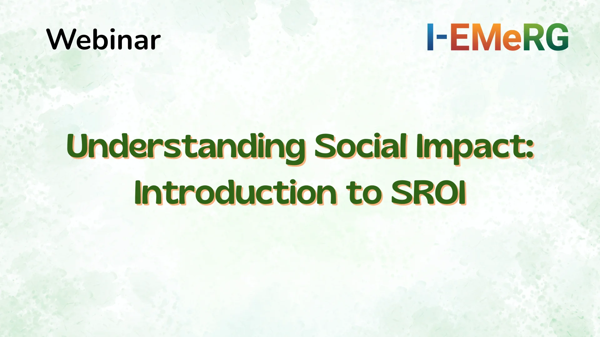 Understanding Social Impact: Introduction to SROI