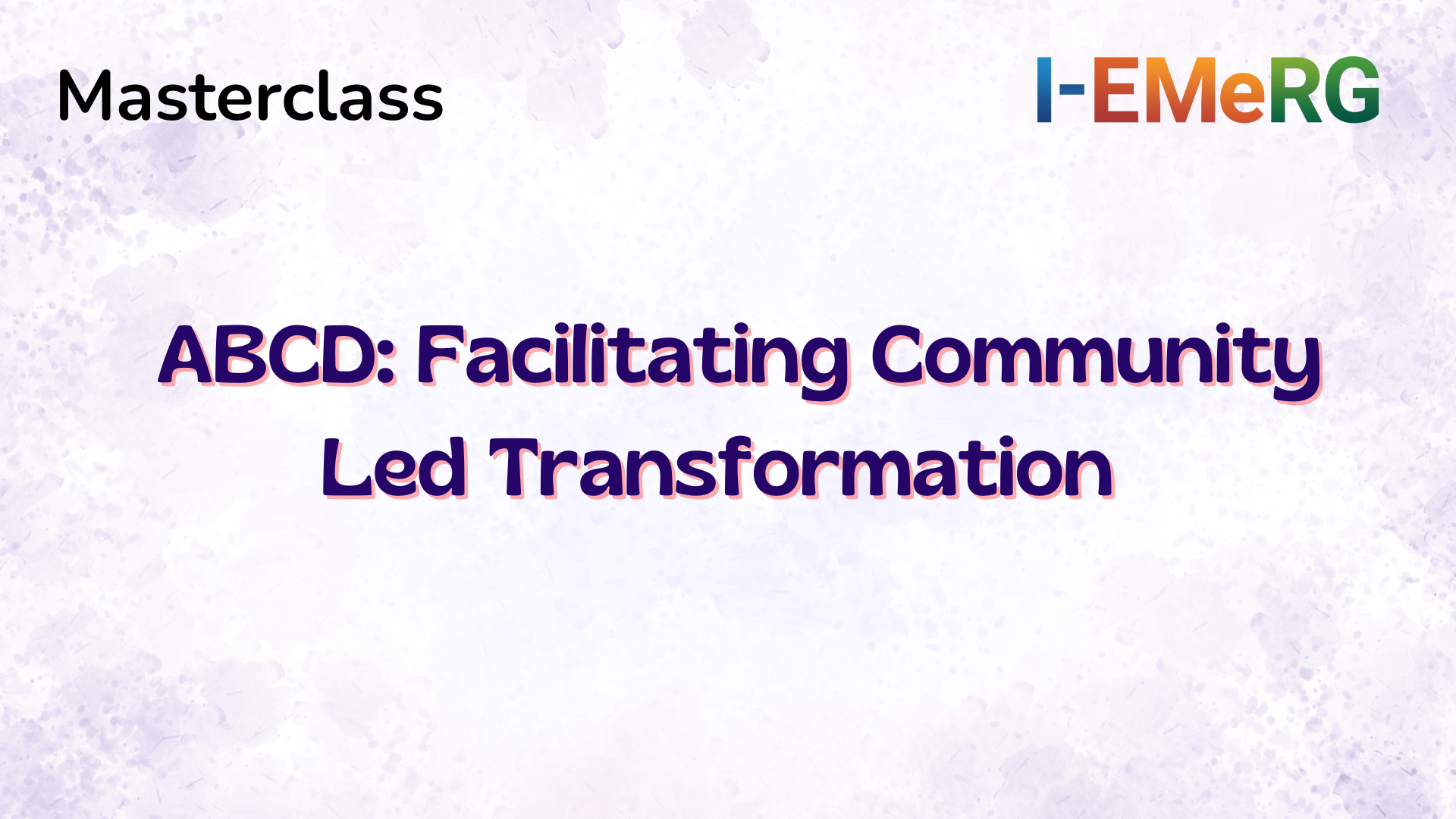 ABCD: Facilitating Community-Led Transformation