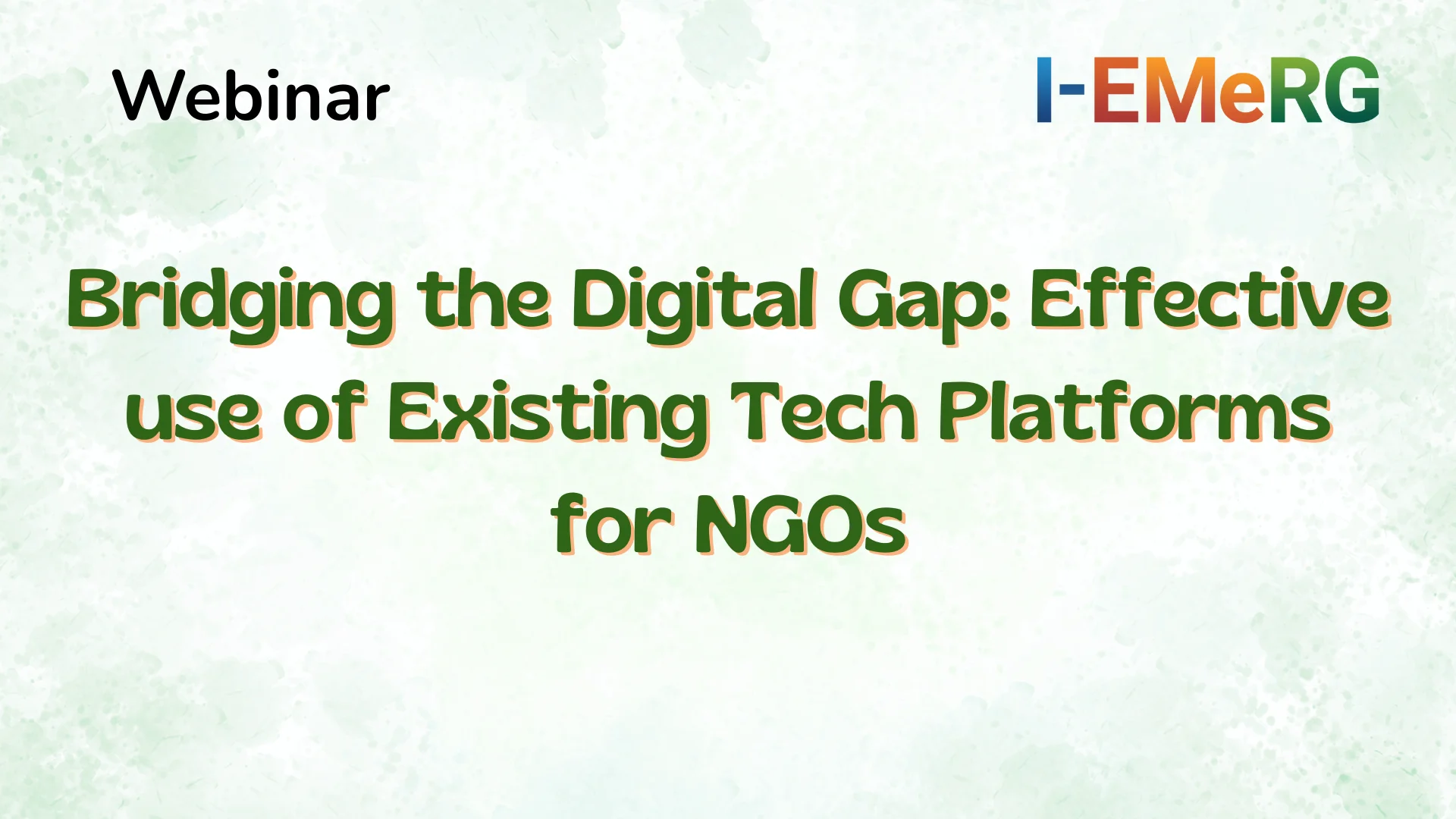 Bridging the Digital Gap: Effective use of Existing Tech Platforms for NGOs